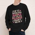 Book Pajamas For Women If It Involves Books And Pajamas Youth Long Sleeve Tee Book Pajamas For Women If It Involves Books And Pajamas Youth Long Sleeve Tee