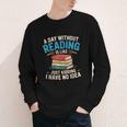 Bookworm A Day Without Reading Is Like Cute Reading Books Youth Long Sleeve Tee