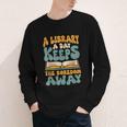 Borrow Books A Library A Day Keeps The Boredom Away Reading Youth Long Sleeve Tee