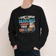 Don’t Sweat Deadlines Book Writer Author Writing Novelist Youth Long Sleeve Tee
