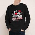 I Love Being A Librarian Library Book Valentine's Day Youth Long Sleeve Tee