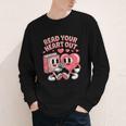 Retro Read Your Heart Out Valentine's Day Teacher Book Lover Youth Long Sleeve Tee