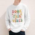Book Fair Vibes Groovy Retro School Reading Nostalgic Youth Long Sleeve Tee Book Fair Vibes Groovy Retro School Reading Nostalgic Youth Long Sleeve Tee