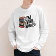 Book Lovers Im With The Banned Books For Reading Librarian Youth Long Sleeve Tee