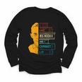 I Like Big Books And I Cannot Lie Apparel Youth Long Sleeve Tee I Like Big Books And I Cannot Lie Apparel Youth Long Sleeve Tee