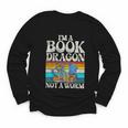 Im a Book Dragon Not a Worm Dragon Youth Long Sleeve Tee