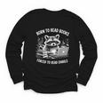 Born To Read Books Forced To Read Emails Bookish Racoon Youth Long Sleeve Tee