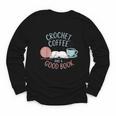 Coffee Crochet Good Book Bookish Yarn Crafter Youth Long Sleeve Tee