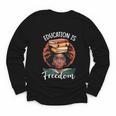 Education Is Freedom African Teacher Books Lovers Youth Long Sleeve Tee