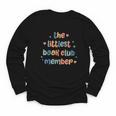 Kids The Littlest Book Club Member Book Lover Club Youth Long Sleeve Tee