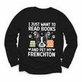 Read Books & Pet My Frenchton Owner Frenchton Lover Youth Long Sleeve Tee