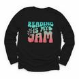 Reading Is My Jam Book Lover Bookworm Teacher Library Reader Youth Long Sleeve Tee