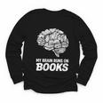 Women's My Brain Runs On Books Reading Bookworm Men Women Youth Long Sleeve Tee