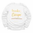 Books Are My Escape Simple Reading Quote Youth Long Sleeve Tee Books Are My Escape Simple Reading Quote Youth Long Sleeve Tee
