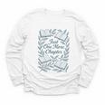 Just One More Chapter Blue Book Lover Reading Quote Youth Long Sleeve Tee