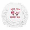 Read Your Heart Out Teacher Valentine Book Youth Long Sleeve Tee