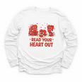 Read Your Heart Out Valentine Teacher Bookworm Lover Youth Long Sleeve Tee